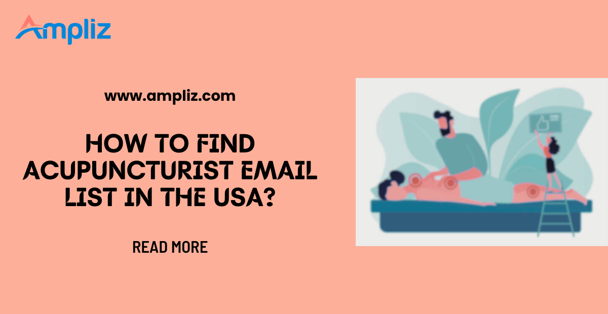 5 Tips to Find Acupuncturist Email Lists to Enhance Marketing Campaign Performance